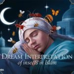 dream Interpretation of Seeing insects in Islam