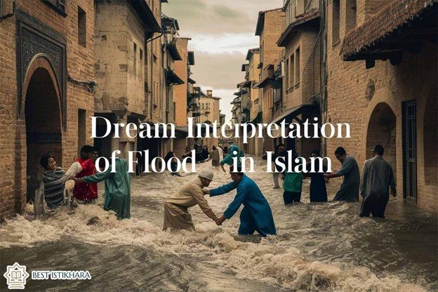 seeing flood in islamic dream