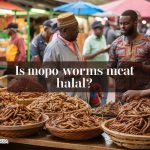 Is Mopo worms meat halal?