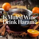 Is Mulled Wine Drink Haram?