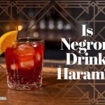 Is Negroni Drink Haram?