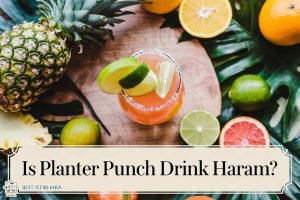 Is Planter Punch Drink haram?