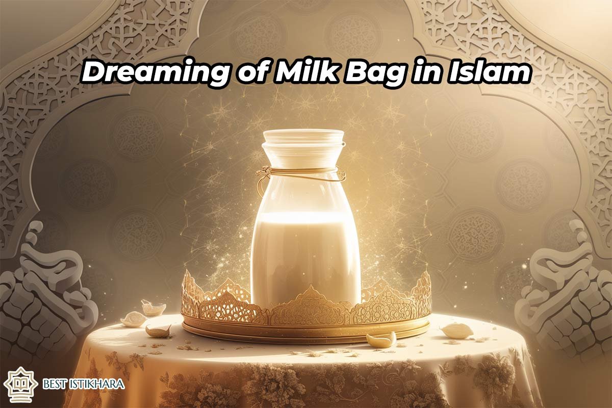 Dreaming of Milk Bag in Islam