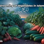 Dreaming of Vegetables in Islam