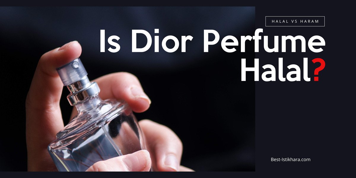Is Dior Perfume Halal