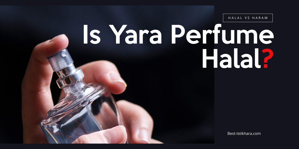 Is Yara Perfume Halal