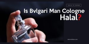 Is Bvlgari Man Cologne halal?