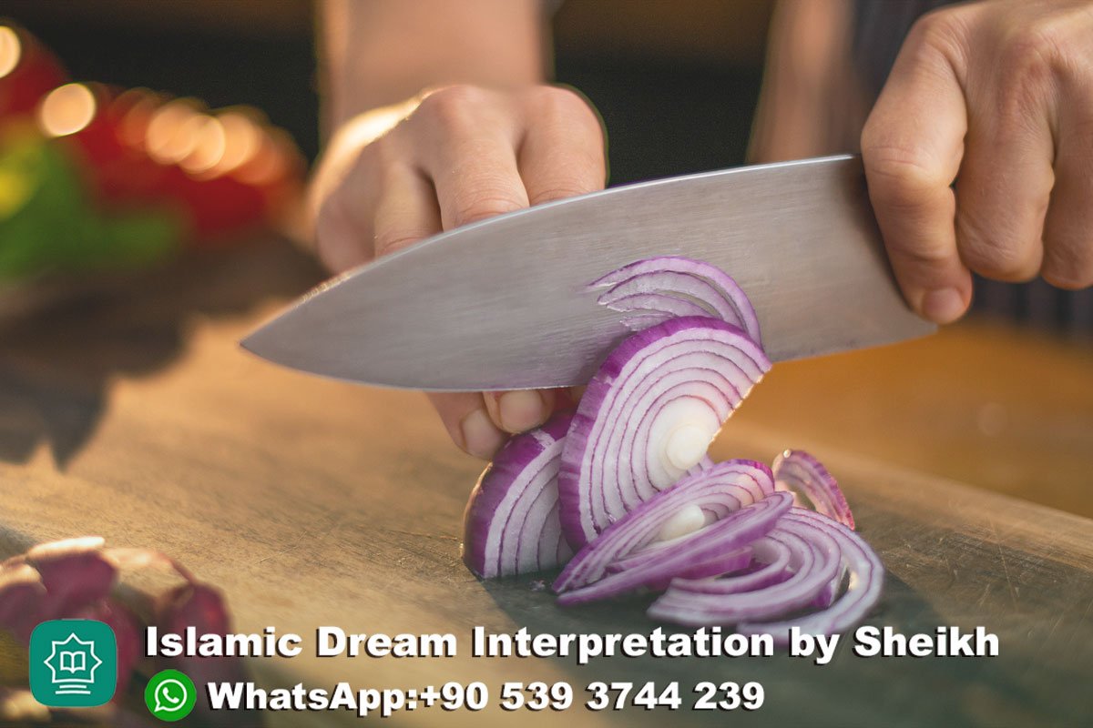 cutting onion in dream islam