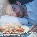Eating Prawns in Dream Islam