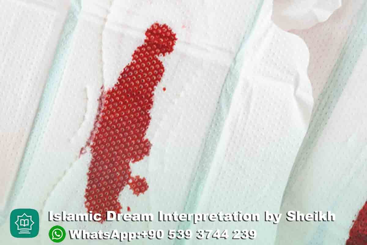 seeing sanitary pad with blood in dream islam