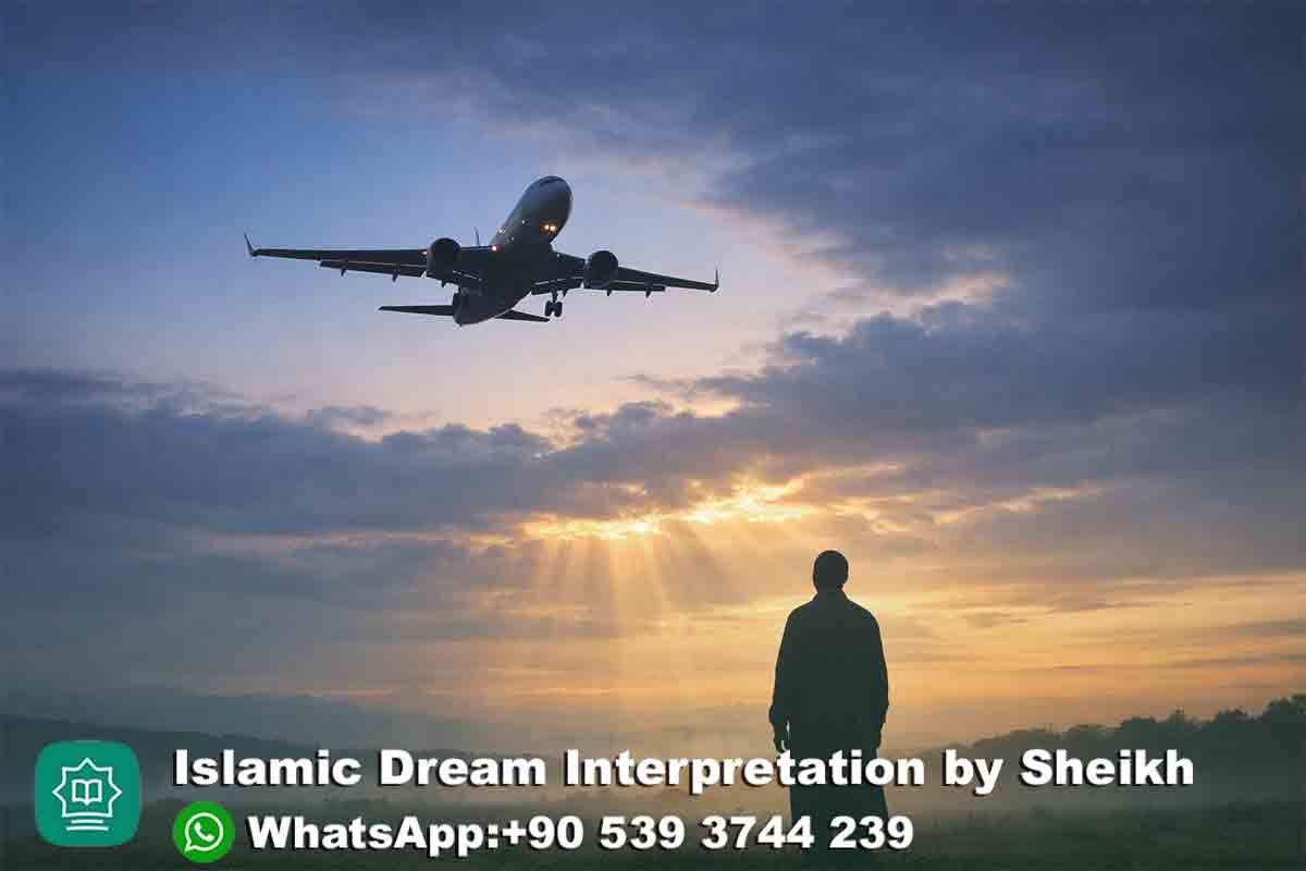 Seeing Airplane in Dream Islam