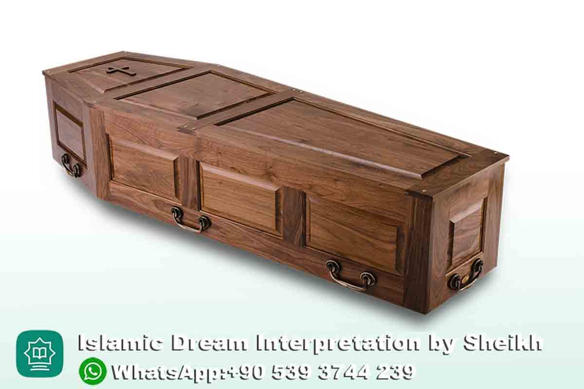 Seeing coffin Islamic Dream