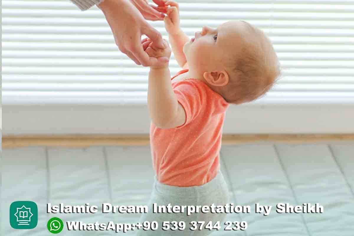dream of baby walking for first time islam