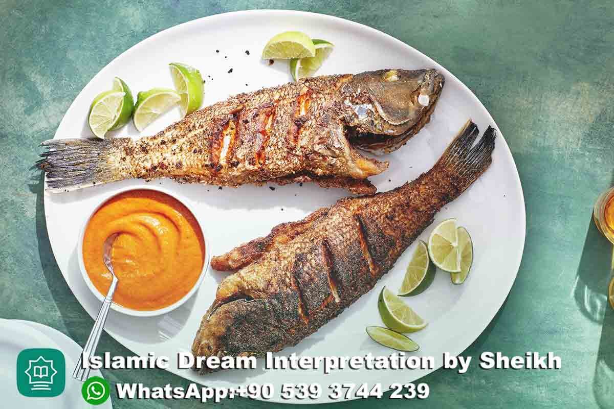 seeing fried fish in dream islam