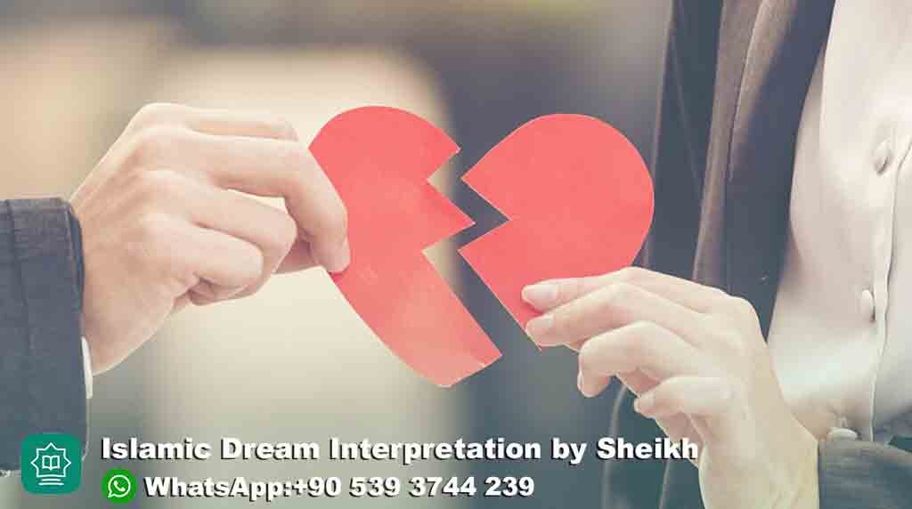 Marriage Break Up Dream in Islam Meaning