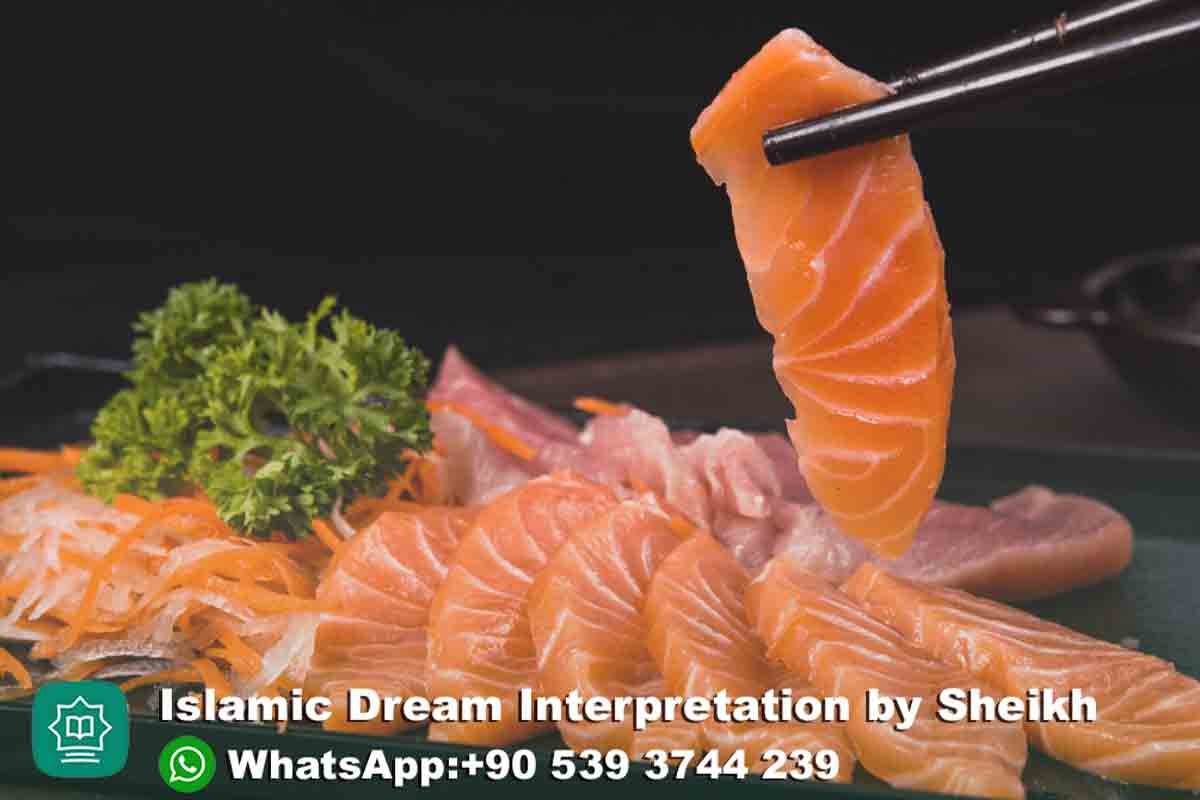 eating raw fish in dream islam