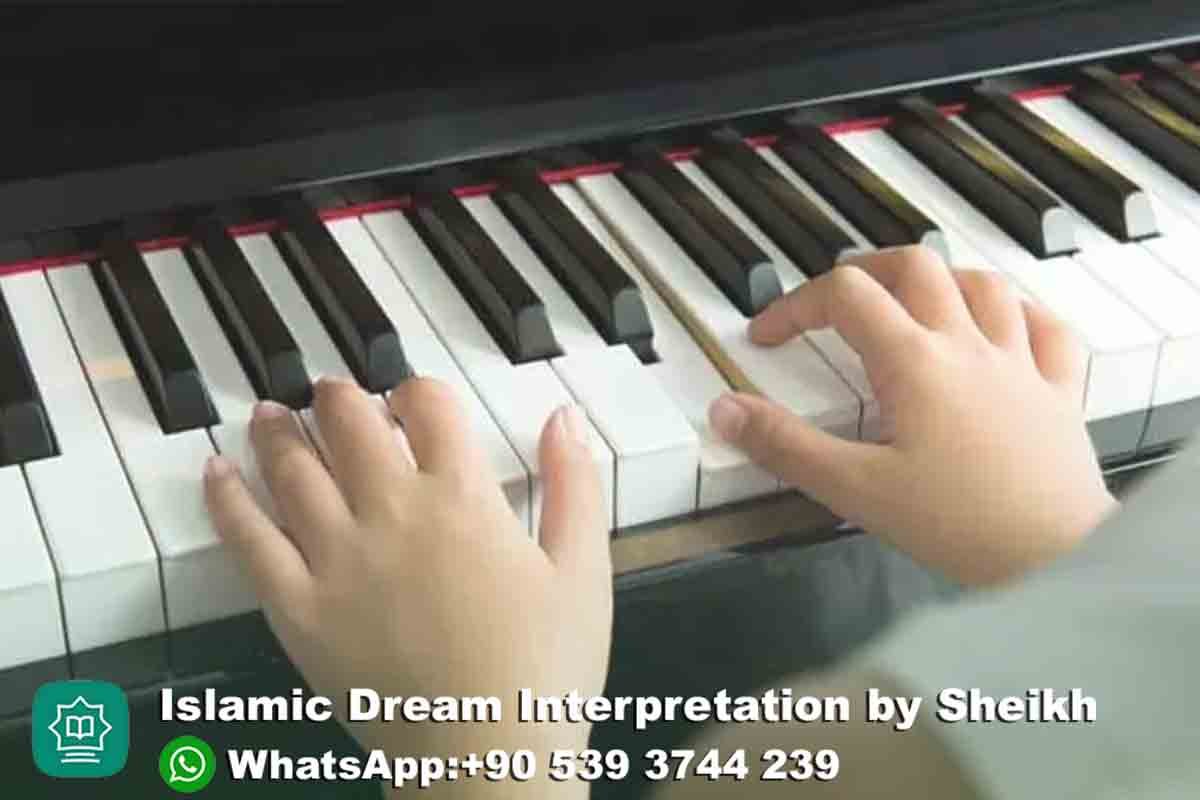 Seeing Piano in Islamic Dream Meaning